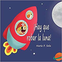 Hay que robar la luna
